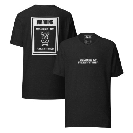 Camiseta de manga corta unisex "Beware of programmer"
